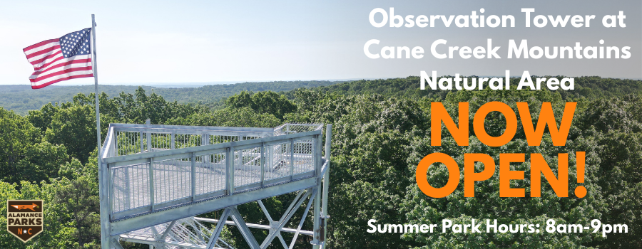 Observation Tower at Cane Creek Mountains Natural Area is NOW OPEN! Summer Park Hours: 8am-9pm