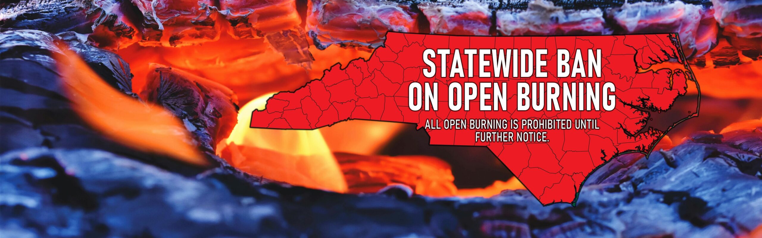 image of burning embers with the state of NC and text saying that a statewide burn ban in effect.